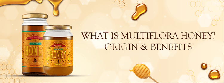 What Is Multi Flora Honey? Origin & Benefits