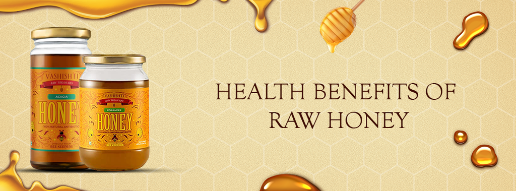 HEALTH BENEFITS OF RAW HONEY
