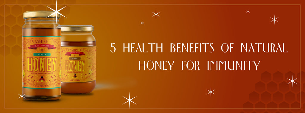 5 Health Benefits of Natural Honey for Immunity