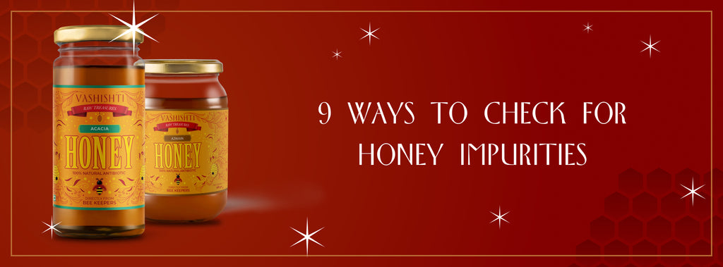 9 Ways to Check for Honey Impurities